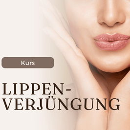 Lippenverjüngung Onlinekurs